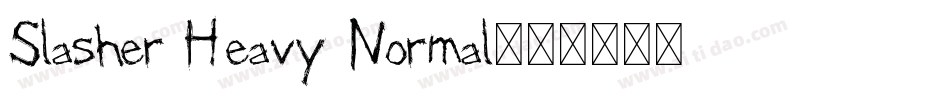 Slasher Heavy Normal字体转换